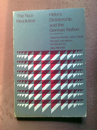 Beispielbild fr The Nazi revolution;: Hitler's dictatorship and the German nation (Problems in European civilization) zum Verkauf von Wonder Book