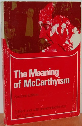 Stock image for The Meaning of McCarthyism for sale by Basement Seller 101