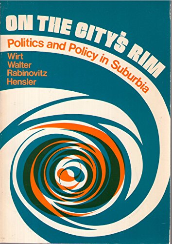 Stock image for On the City's Rim : Suburban Politics and Policies for sale by Better World Books