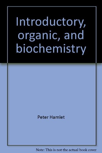 Stock image for Introductory, Organic, and Biochemistry A New View for sale by Frenchboro Books