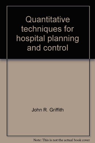 Beispielbild fr Quantitative Techniques for Hospital Planning and Control zum Verkauf von Alien Bindings