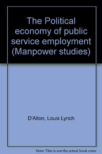 Imagen de archivo de Political Economy of Public Service Employment a la venta por Better World Books