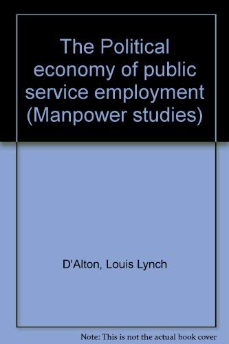 Stock image for Political Economy of Public Service Employment for sale by Better World Books