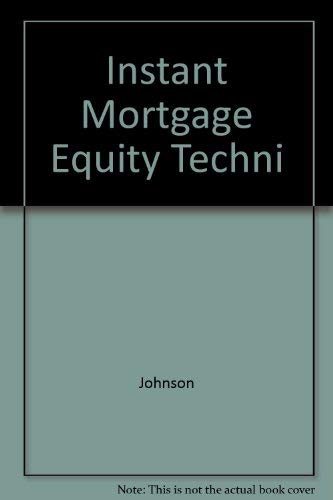 Stock image for The Instant Mortgage Equity Technique for sale by Better World Books