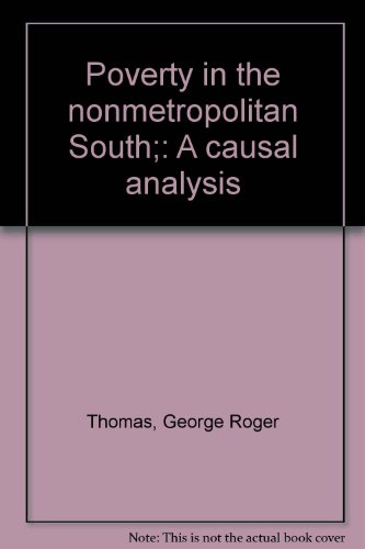 Stock image for Poverty in the nonmetropolitan South;: A causal analysis for sale by Redux Books