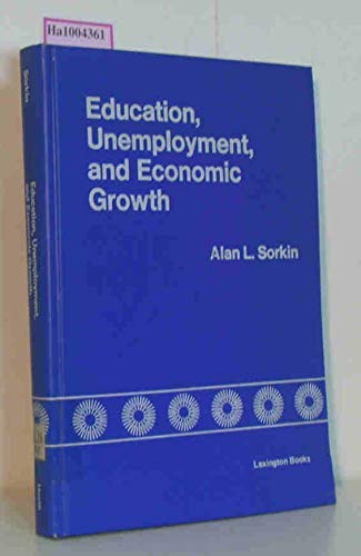 Beispielbild fr Education, Unemployment and Economic Growth zum Verkauf von Better World Books