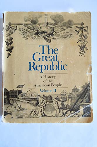 Imagen de archivo de Great Republic a History of the American People (College) a la venta por Better World Books