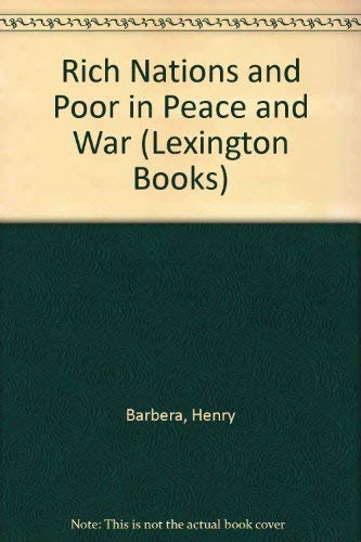 Beispielbild fr Rich Nations and Poor in Peace and War zum Verkauf von Open Door Books  MABA