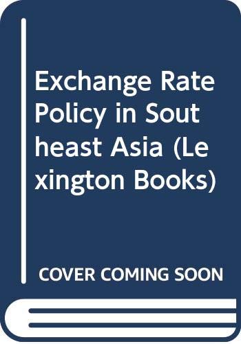 Beispielbild fr Exchange Rate Policy in Southeast Asia zum Verkauf von Second Story Books, ABAA
