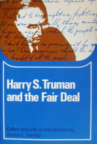 Stock image for Harry S. Truman and the Fair Deal (Problems in American civilization) for sale by Wonder Book