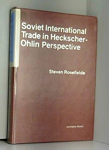 Imagen de archivo de Soviet international trade in Heckscher-Ohlin perspective: An input-output study a la venta por Zubal-Books, Since 1961