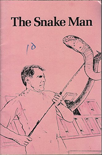 The snake man (Reading bookshop) (9780669877427) by Granowsky, Alvin