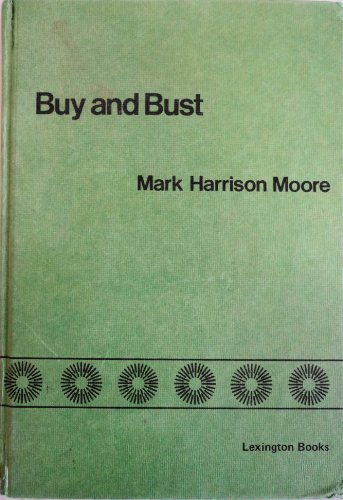 Beispielbild fr Buy and Bust : The Effective Regulation of an Illicit Market in Heroin zum Verkauf von Better World Books: West