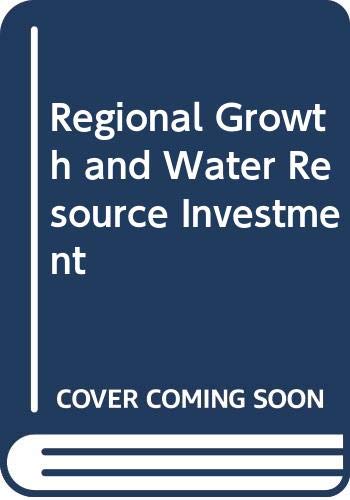 Imagen de archivo de Regional Growth and Water Resource Investment a la venta por Better World Books