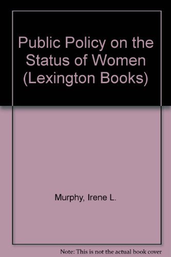 9780669903164: Public Policy on the Status of Women (Lexington Books)