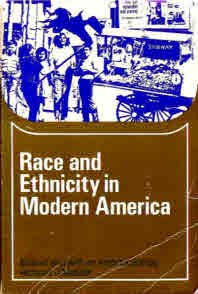 Beispielbild fr Race and Ethnicity in Modern America (Problems in American Civilization Series) zum Verkauf von Wonder Book