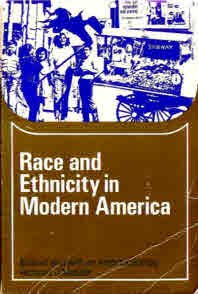 Stock image for Race and Ethnicity in Modern America (Problems in American Civilization) for sale by BookDepart