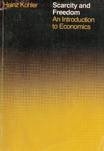 Beispielbild fr Scarcity and Freedom: Introduction to Economics (College S) zum Verkauf von Kennys Bookshop and Art Galleries Ltd.