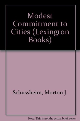 Beispielbild fr The modest commitment to cities zum Verkauf von Wonder Book