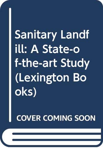 9780669917444: Sanitary Landfill: A State-of-the-art Study