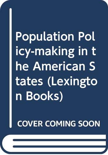 Beispielbild fr Population policymaking in the American States;: Issues and processes zum Verkauf von Zubal-Books, Since 1961