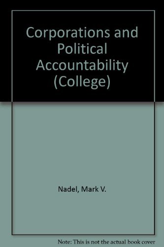 Corporations and Political Accountability (College) - V. Nadel, Mark