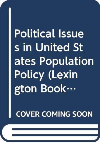 Stock image for Political issues in U.S. population policy for sale by Zubal-Books, Since 1961