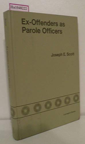 Ex-Offenders as Parole Officers: The Parole Officer Aide Program in Ohio