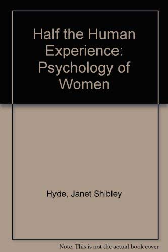 Stock image for Half the Human Experience: Psychology of Women for sale by Kennys Bookstore