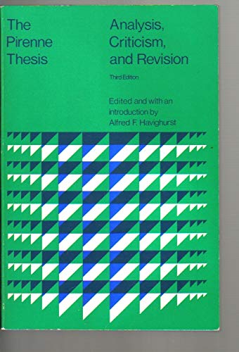 Stock image for The Pirenne Thesis: Analysis, Criticism and Revision (College) for sale by Wonder Book