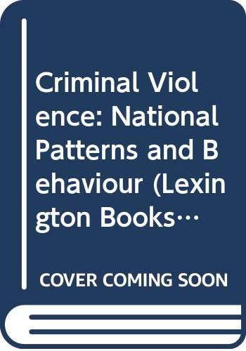 Beispielbild fr Criminal violence: National patterns and behavior zum Verkauf von HPB-Red