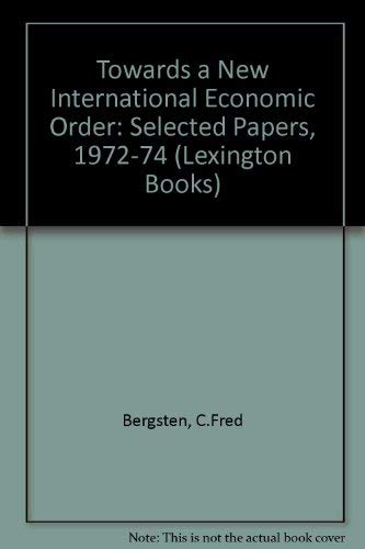 Stock image for Toward a New International Economy for sale by Pomfret Street Books