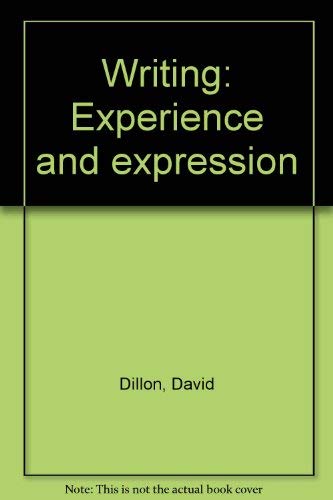 Imagen de archivo de Writing : Experience and Expression a la venta por Better World Books