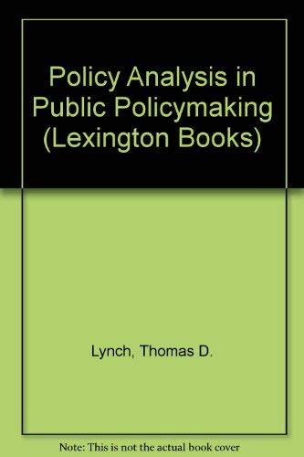 9780669972467: Policy Analysis in Public Policymaking (Lexington Books)