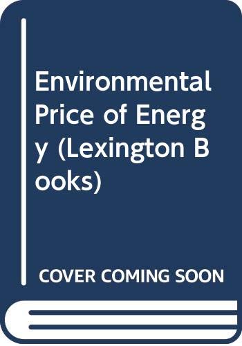 Stock image for THE ENVIRONMENTAL PRICE OF ENERGY for sale by Neil Shillington: Bookdealer/Booksearch