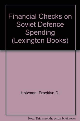Stock image for Financial Checks on Soviet Defense for sale by Better World Books