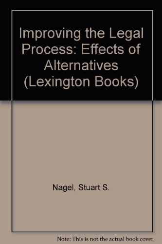 Beispielbild fr Improving the legal process : effects of alternatives. zum Verkauf von Kloof Booksellers & Scientia Verlag