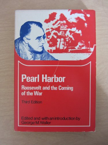 Imagen de archivo de Pearl Harbor: Roosevelt and the Coming of the War (Problems in American Civilization) a la venta por Better World Books: West