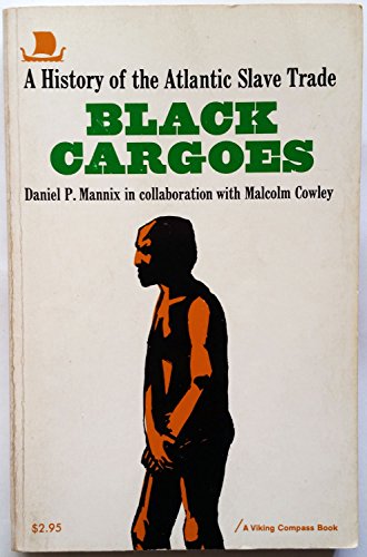 9780670001743: Black Cargoes: A History of the Atlantic Slave Trade