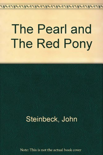 Stock image for The Pearl and the Red Pony for sale by Better World Books: West