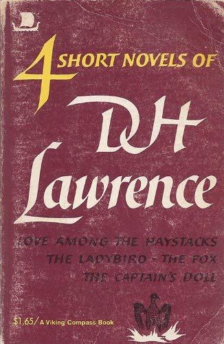 4 Short Novels: Love Among the Haystacks / The Ladybird / The Fox / The Captain's Doll