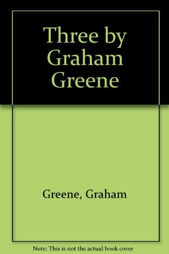 Three by Graham Greene (9780670002214) by Greene, Graham