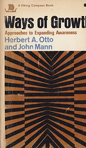 9780670002689: Ways of Growth: Approaches to Expanding Awareness