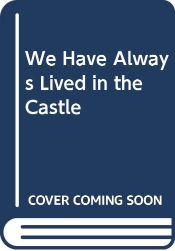 Imagen de archivo de We Have Always Lived in the Castle a la venta por ThriftBooks-Atlanta