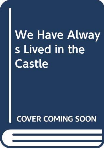 we have always lived in the castle book we have always lived in the castle book