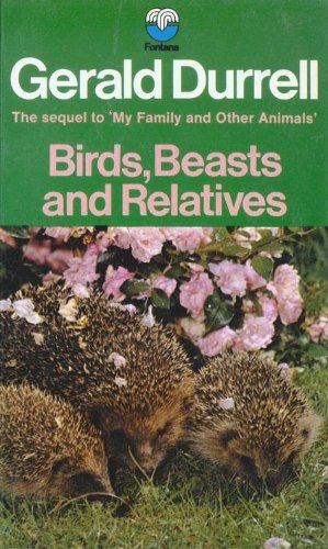 Beispielbild fr Birds, Beasts and Relatives zum Verkauf von Better World Books