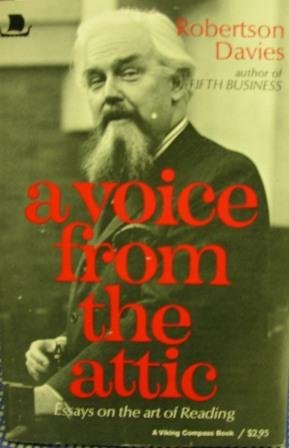 9780670003372: A Voice from the Attic: Essays on the Art of Reading