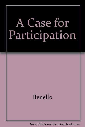 The Case for Participatory Democracy: Some Prospects for a Radical Society (9780670003501) by C. George Benello; Dimitrios Roussopoulos