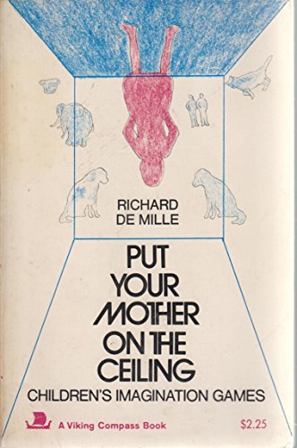 9780670003815: Put Your Mother on the Ceiling