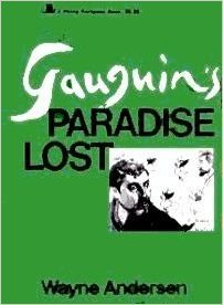 Gauguin's Paradise Lost (9780670004096) by Wayne Andersen